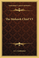 The Mohawk Chief V3