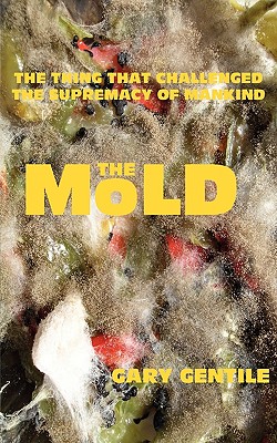 The Mold - Gentile, Gary