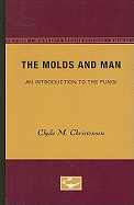 The molds and man : an introduction to the fungi.