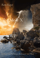 The Mole X NWP: Sextet/ In Defense of Peace not War