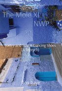 The Mole XI NWP: Poetry and Jazz in Dancing Shoes (A Triptych)