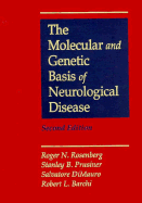 The Molecular and Genetic Basis of Neurological Disease