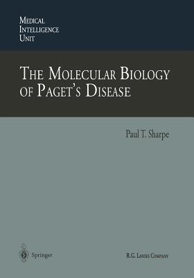 The Molecular Biology of Paget's Disease - Sharpe, Paul T (Editor)