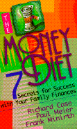 The Money Diet: Seven Secrets for Success with Your Family Finances