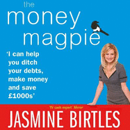 The Money Magpie: I can help you ditch your debts, make money and save 1000s