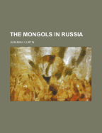 The Mongols in Russia