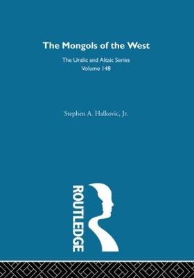 The Mongols of the West - Halkovic, Stephen A