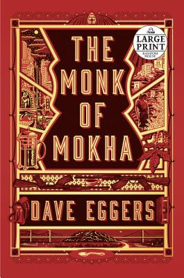 The Monk of Mokha - Eggers, Dave