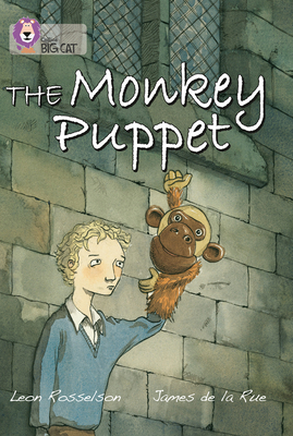 The Monkey Puppet: Band 16/Sapphire - Rosselson, Leon, and Collins Big Cat (Prepared for publication by)