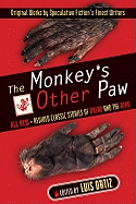 The Monkey's Other Paw: Revived Classic Stories of Dread and the Dead