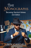 The Monographs: Becoming Sherlock Holmes