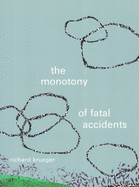 The Monotony of Fatal Accidents