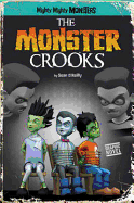 The Monster Crooks