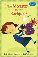 The Monster in the Backpack - Moser, Lisa