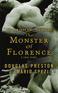 The Monster of Florence - Preston, Douglas J, and Spezi, Mario