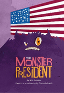 The Monster President