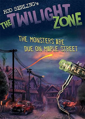 The Monsters Are Due on Maple Street - Kneece, Mark, and Serling, Rod