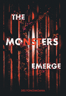 The Monsters Emerge