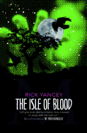 The Monstrumologist: The Isle of Blood - Yancey, Rick
