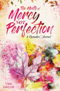 The Month of Mercy, Not Perfection: A Ramadan Journal