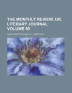 The Monthly Review, Or, Literary Journal Volume 59