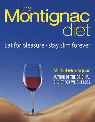 The Montignac Diet - Montignac, Michel