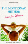 The Montignac Method Just for Women - Montignac, Michel