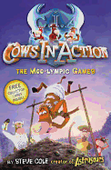 The Moo-Lympic Games. Steve Cole