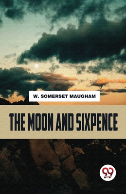 The moon and sixpence - Maugham, W Somerset