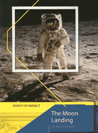 The Moon Landing: The Race Into Space