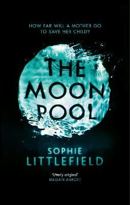 The Moon Pool - Littlefield, Sophie