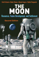 The Moon: Resources, Future Development, and Settlement