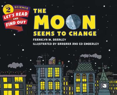 The Moon Seems to Change - Branley, Franklyn M, Dr.