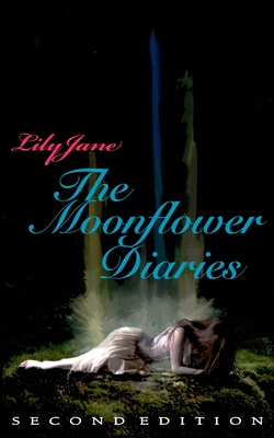 The Moonflower Diaries - Jane, Lily