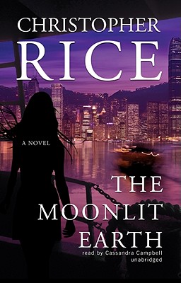 The Moonlit Earth - Rice, Christopher, and Campbell, Cassandra (Read by)