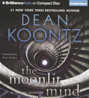 The Moonlit Mind - Koontz, Dean, and Berkrot, Peter (Read by)