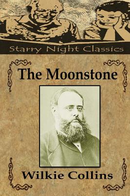 The Moonstone - Gill, Natalie (Editor), and Collins, Wilkie