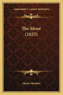 The Moor (1825) - Herbert, Henry