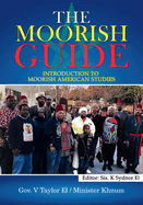 The Moorish Guide: Introduction to Moorish American Studies