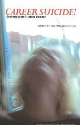 The Moosehead Anthology 9: Career Suicide! - Fiorentino, Jon Paul (Editor)