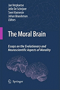 The Moral Brain: Essays on the Evolutionary and Neuroscientific Aspects of Morality