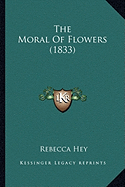 The Moral Of Flowers (1833)