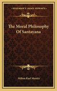 The Moral Philosophy of Santayana