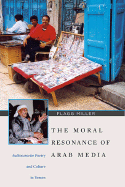 The Moral Resonance of Arab Media: Audiocassette Poetry and Culture in Yemen