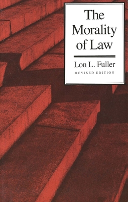 The Morality of Law - Fuller, Lon L
