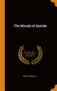 The Morals of Suicide