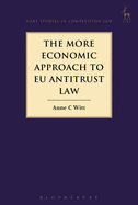The More Economic Approach to Eu Antitrust Law