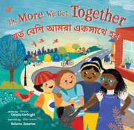 The More We Get Together (Bilingual Bengali & English)