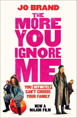 The More You Ignore Me - Brand, Jo