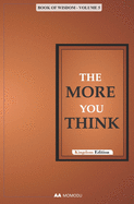 The More You Think: Book of Wisdom - Volume 5